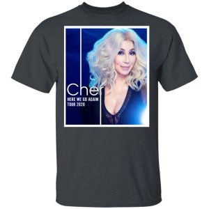Cher Shirt Cher Here We Go Again Tour 2020 T shirt All Day Tee 4