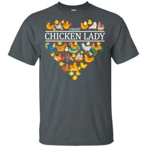 Crazy Chicken Lady T Shirt For Woman Who Loves Chickens All Day Tee 4