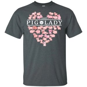 Crazy Pig Lady T Shirt For Who Love Pig Farmer All Day Tee 4