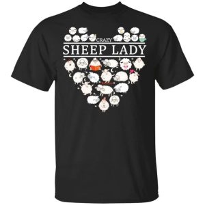 Crazy Sheep Lady T Shirt For Who Love Sheep Farmer All Day Tee 3
