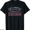 Creme De La Creme T-Shirt Funny Sour Cream Novelty Gift