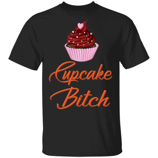 Cupcake Bitch T-shirt Fast Food Addict Tee  All Day Tee