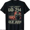 DD214 T-Shirt I Ain’t Perfect But I Do Have A DD-214 Tee