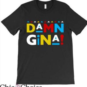 Damn Gina T Shirt Damn Gina Color Cute GIft Tee Shirt