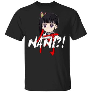 Demon Slayer Kanao Tsuyuri Nani Shirt Funny Kimetsu No Yaiba Character Tee All Day Tee 2 Demon Slayer Kanao Tsuyuri Nani Shirt Funny Kimetsu No Yaiba Character Tee All Day Tee 3