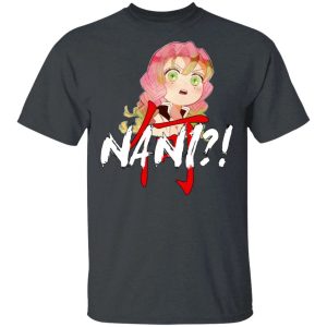 Demon Slayer Mitsuri Kanroji Nani Shirt Funny Kimetsu No Yaiba Character Tee All Day Tee 3 Demon Slayer Mitsuri Kanroji Nani Shirt Funny Kimetsu No Yaiba Character Tee All Day Tee 4
