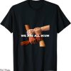 Die Yuppie Scum T-Shirt We Are All Funny Politically Correct