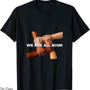 Die Yuppie Scum T-Shirt We Are All Funny Politically Correct