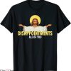 Disappointments All Of You T-Shirt Sarcastic Humor Jesus