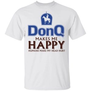 Don Q Makes Me Happy T-shirt Rum Tee  All Day Tee