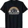 Don’t Be A Richard T-Shirt Retro Vintage Funny Adult Humor