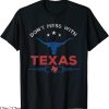 Don’t Mess With Texas T-Shirt