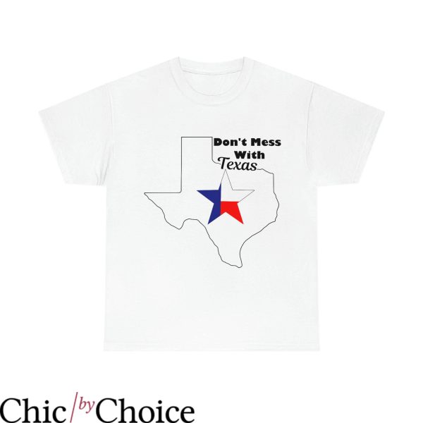 Don’t Mess With Texas T-Shirt Classic Proud State Tee