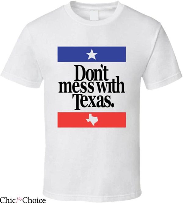 Don’t Mess With Texas T-Shirt State Pride Quote Vintage