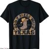 Don’t Mess With Texas T-Shirt Texas Longhorn Lone Star State
