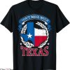 Don’t Mess With Texas T-Shirt The State Texas Funny Quote