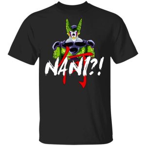 Dragon Ball Cell Nani Shirt Funny Anime Character Tee All Day Tee 3