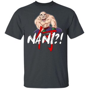Dragon Ball Tenshinhan Nani Shirt Funny Anime Character Tee All Day Tee 4