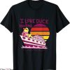Duck Hunt T-Shirt I Love Duck Hunting At Sea Cruise Ship