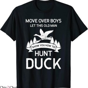 Duck Hunt T-Shirt Move Over Boys Let This Hunt Duck Tee