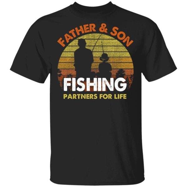 Father And Son Fishing Partners For Life T-Shirt Fishing Lover  All Day Tee