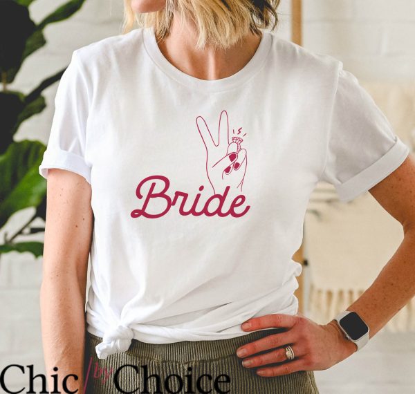 Funny Bachelorette Party T Shirt Funny Bridal Party Shirt