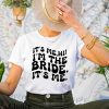 Funny Bachelorette Party T Shirt Gift For Bride Funny Shirt