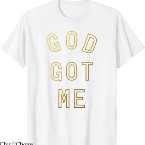 God Got Me T-Shirt Sneaker Heads Basketball Shoes Fresh
