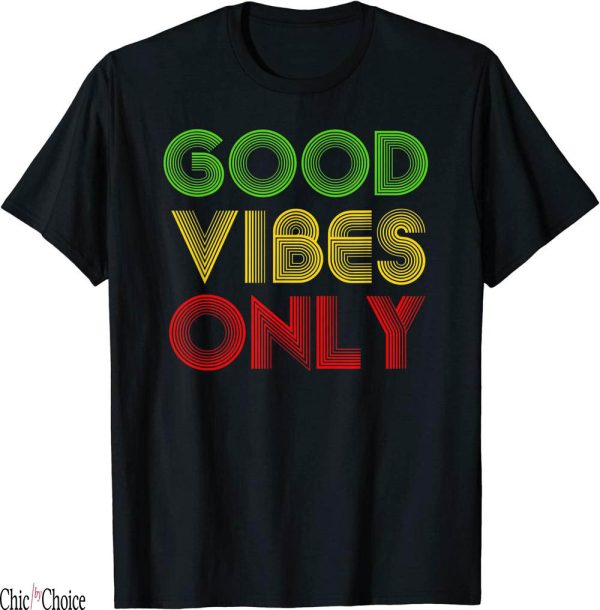 Good Vibes Only T-Shirt