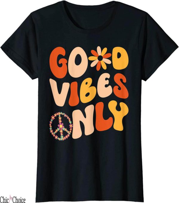 Good Vibes Only T-Shirt Peace Love Tie Dye Groovy Hippie