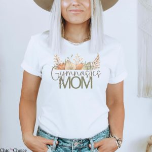 Gymnastics Mom T Shirt Gymnast Mama Life Gift T Shirt