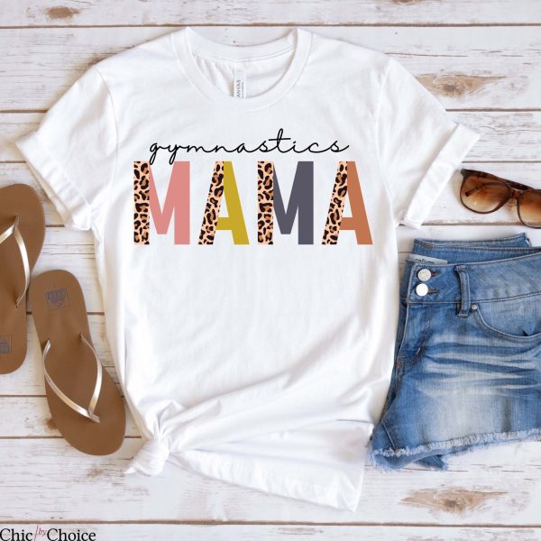 Gymnastics Mom T Shirt Gymnastics Mama Shirt For Women