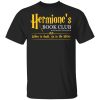 Harry Potter Hermione Tee Shirt Hermione’s Book Club  All Day Tee