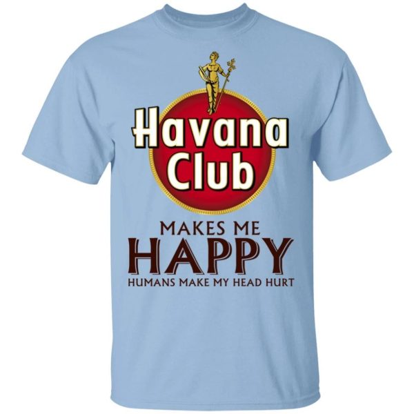Havana Club Makes Me Happy T-shirt Rum Tee  All Day Tee