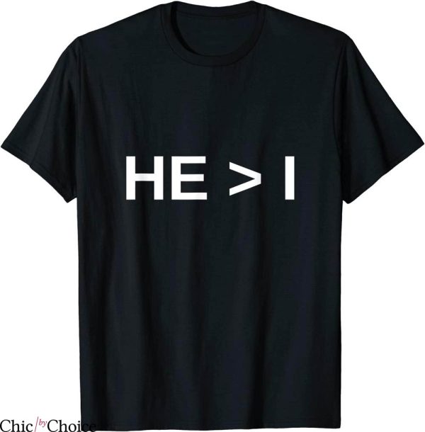 He I T-Shirt