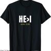 He I T-Shirt He Is Greater Than I John 3 30 Bible Verse