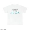 Hope Dealer T Shirt Why Not Be A Hope Dealer T Shirt