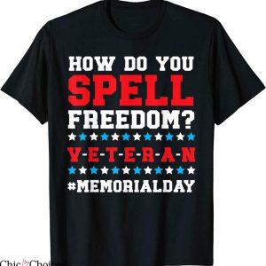 How To Spell T-Shirt How Do You Spell Freedom Veteran USA