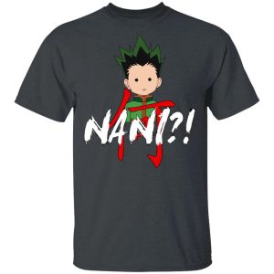 Hunter X Hunter Gon Freecss Nani Shirt Funny Anime Character Tee All Day Tee 4