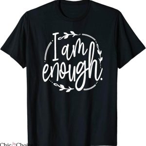 I Am Enough T-Shirt Great Gift For Christian And Religious