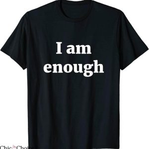 I Am Enough T-Shirt Inspirational Motivational Quotes Tee