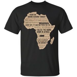 I Bless The rains Down In Africa Toto Song T-shirt Fan Gift Idea All Day Tee I Bless The rains Down In Africa Toto Song T-shirt Fan Gift Idea All Day Tee