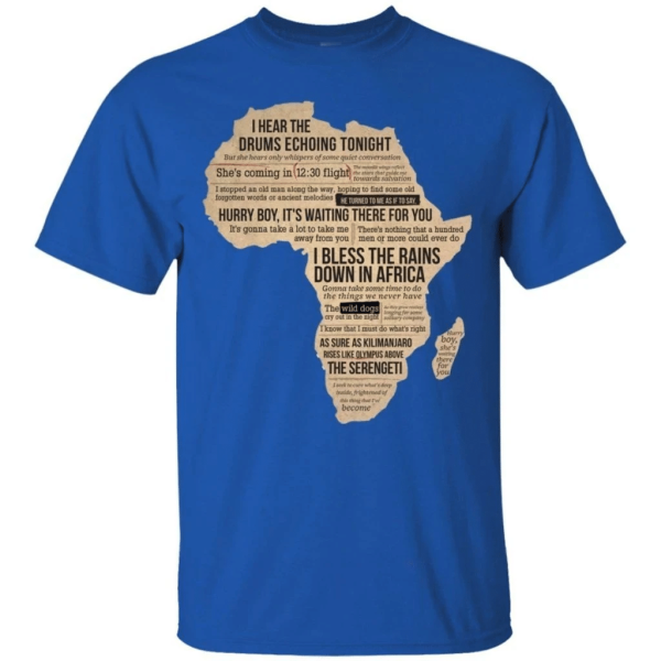 I Bless The rains Down In Africa Toto Song T-shirt Fan Gift Idea  All Day Tee