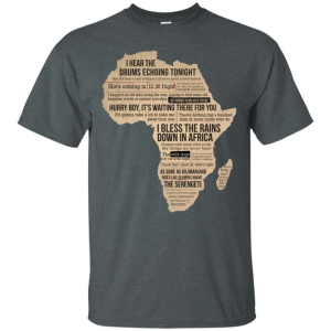 I Bless The rains Down In Africa Toto Song T shirt Fan Gift Idea All Day Tee 4