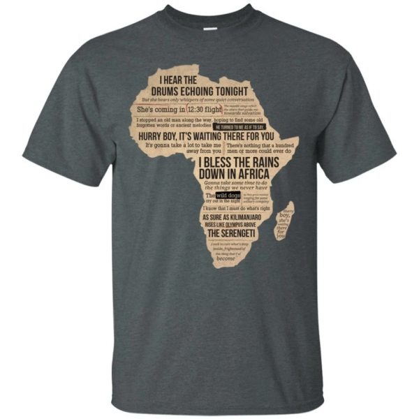 I Bless The rains Down In Africa Toto Song T-shirt Fan Gift Idea  All Day Tee