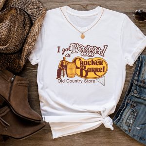 I Got Pegged At Cracker Barrel T-Shirt Old Southern Country