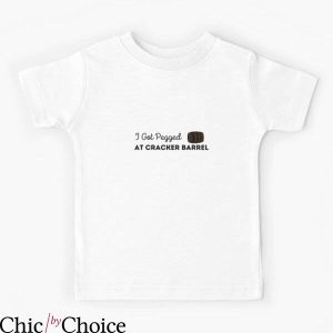 I Got Pegged At Cracker Barrel T-Shirt Vintage Retro Film