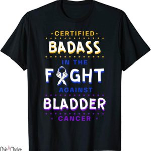 I Love Bladee T-Shirt Certified Badass Bladder Cancer Ribbon