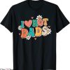 I Love Hot Dads T-Shirt Retro Funny Red Heart Love Dads Tee