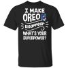 I Make Oreo T-shirt Disappear What’s Your Superpower Tee  All Day Tee